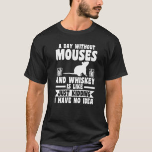 Camiseta Um Dia Sem Whiskey E Mouses