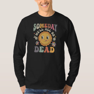 Camiseta um dia seremos todos morto gráfico casual para mul
