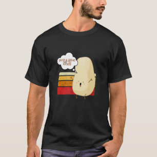 Camiseta Um Dia Tão Excelente Para A Batata De Produtos Hor