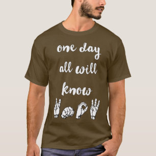 Camiseta Um Dia, Todos Saberão Despertar Primavera