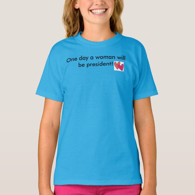 Camiseta um dia uma mulher será presidente (Frente)