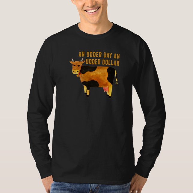 Camiseta Um Dia Utilmente Uma Vaca De Dólar (Frente)