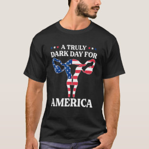 Camiseta Um Dia Verdadeiramente Sombrio Para a América Pró-