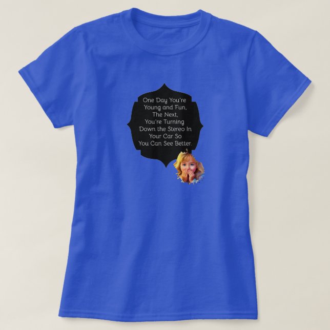 Camiseta Um dia você é jovem e divertida (Frente do Design)