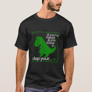 Camiseta Um dino feliz que quer bater as mãos