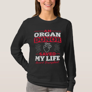 Camiseta Um Doador De Órgãos Salvou Meu Transplante De Cora