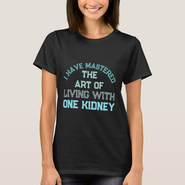 Camiseta Um Doador de Órgios Renal Transplante Diálise Rim (Frente)