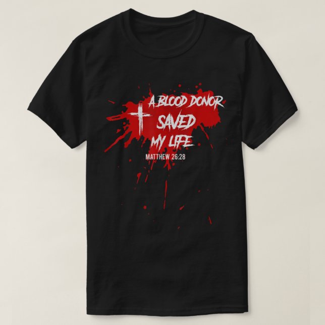 Camiseta Um Doador De Sangue Salvou Minha Vida Camereta Jes (Frente do Design)