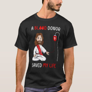 Camiseta Um Doador De Sangue Salvou Minha Vida Jesus Fé Em