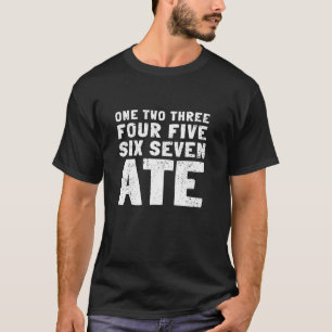 Camiseta Um dois três quatro cinco seis sete OITO engraçado