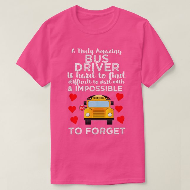 Camiseta Um Driver De Barramento Realmente Incrível É Duro  (Frente do Design)