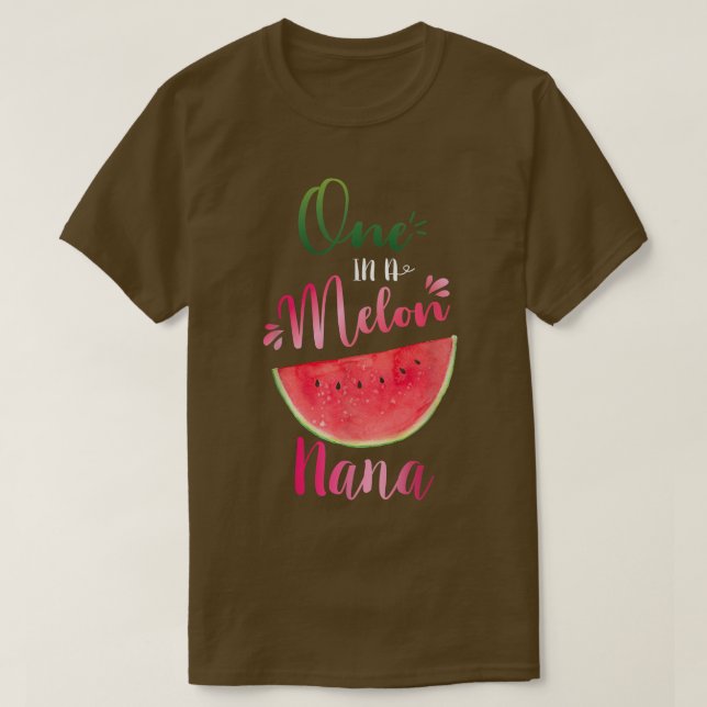 Camiseta Um Em Um Melon Nana Waterlemon Summer Vovó Present (Frente do Design)