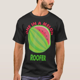 Camiseta Um em uma aposentadoria de melancia Melon Roofer