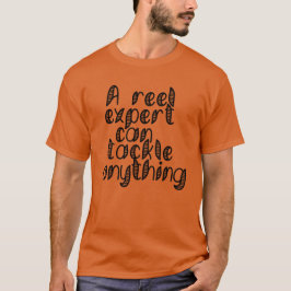 Camiseta Um Especialista Da Reel Pode Lidar Com Gráficos Ve