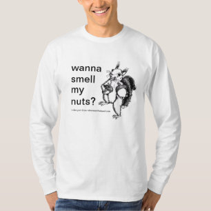 Camiseta um esquilo que apenas o queira cheirar seus loucos