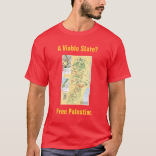 Camiseta Um estado viável? T-shirt livre de Palestina