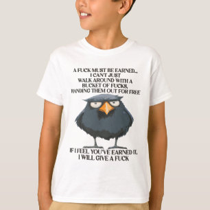 Camiseta Um F_ck Deve Ser Ganhado Engraçado Balde de Cotaçã