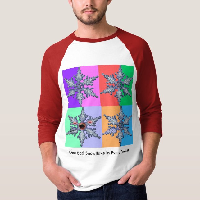 Camiseta Um Floco de Neve Mau em Cada Multidão! (Frente)