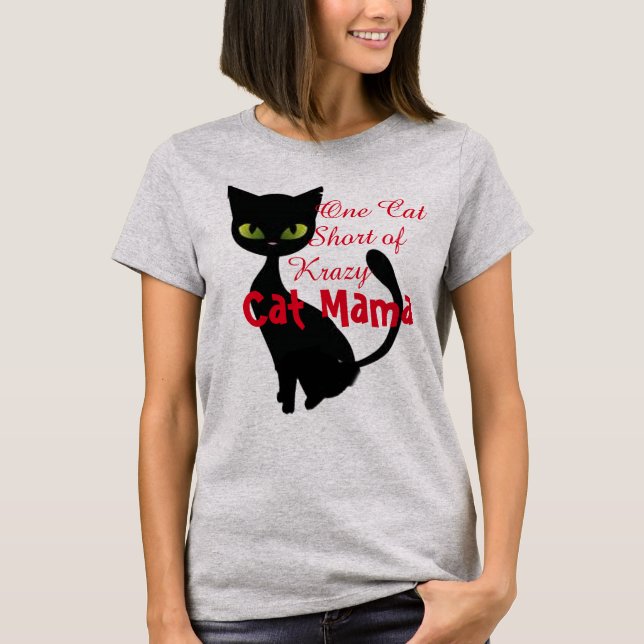 Camiseta um gato com menos de um gato louco mamãe tshirt de (Frente)