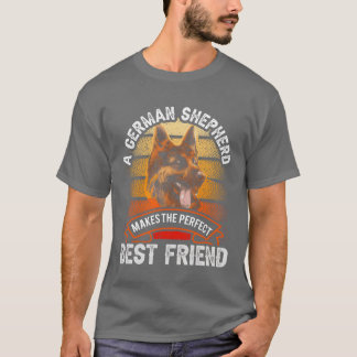 Camiseta Um German shepherd faz o melhor amigo perfeito