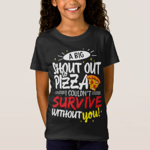 Camiseta Um grande grito para a Pizza que eu não conseguia