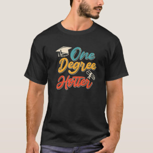 Camiseta Um grau mais quente de mestrados de diploma