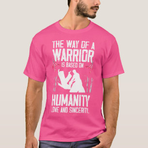 Camiseta Um Guerreiro É Uma Base Para O Amor E A Sinceridad