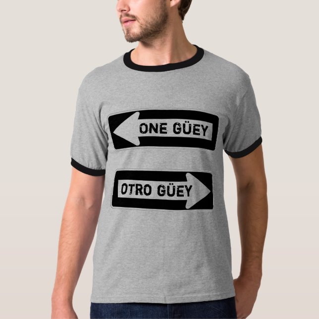 Camiseta Um Güey.  Otro Güey. (Frente)
