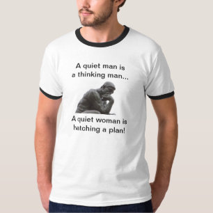Camiseta Um homem quieto se um homem de pensamento