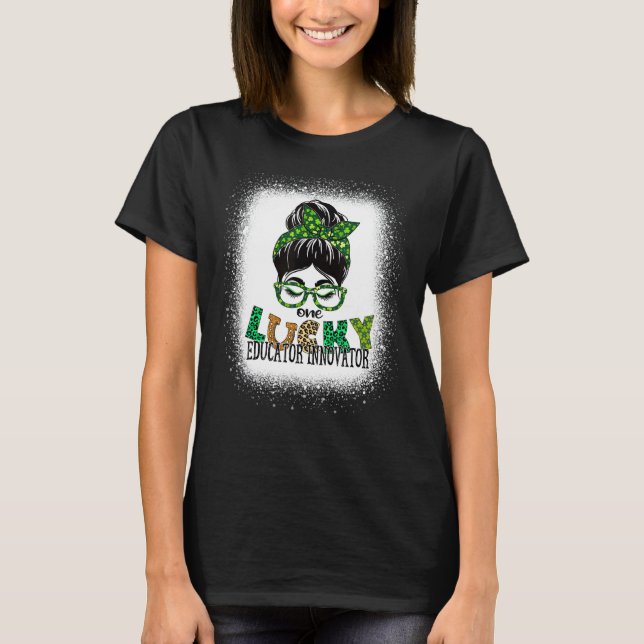 Camiseta Um Inovador da Educação Sortuda Sangrou St Patrick (Frente)