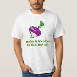 Camiseta Um jardim é amigo... um belo jardim de nabos