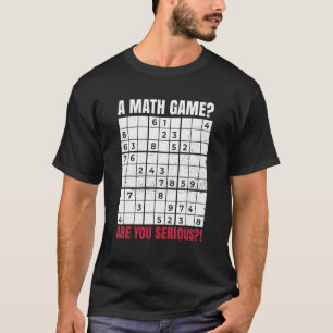 Camiseta Um Jogo de Matemática Você Está Falando Sério Para