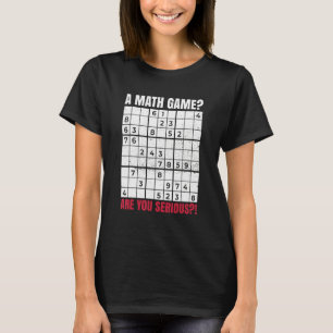 Camiseta Um Jogo de Matemática Você Está Falando Sério Para