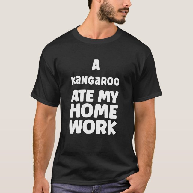 Camiseta Um Kangaroo Comeu Meu Trabalho Humor Sarcasmo Sch (Frente)