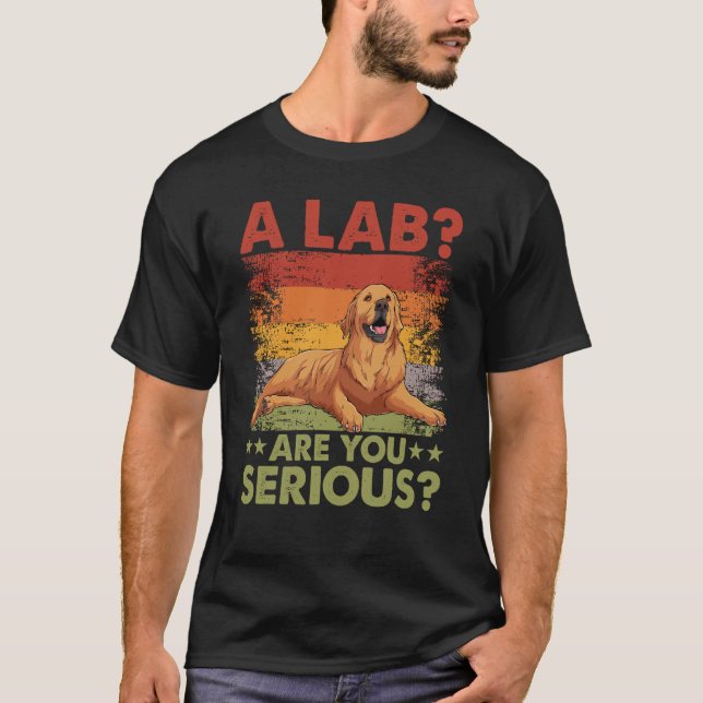 Camiseta Um laboratório, você está falando sério, Ouro de s (Frente)