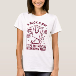 Camiseta Um livro por dia mantém a crise mental longe
