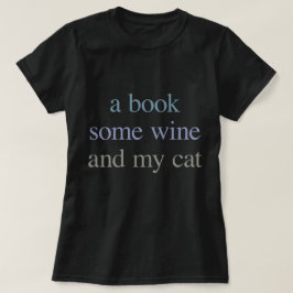 Camiseta Um livro, um pouco de vinho e meu gato