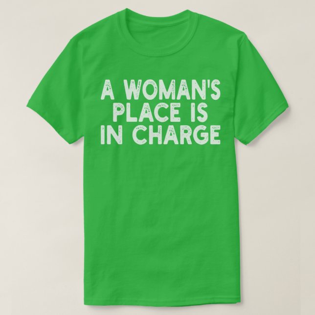 Camiseta Um Lugar De Mulher É Responsável 1 (Frente do Design)