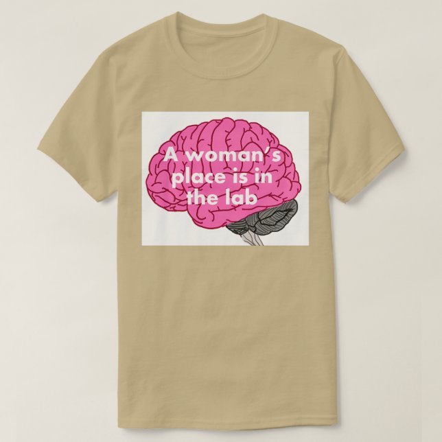 Camiseta Um lugar feminino está no laboratório 11 (Frente do Design)
