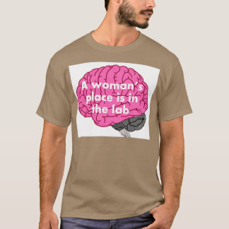 Camiseta Um lugar feminino está no laboratório 11
