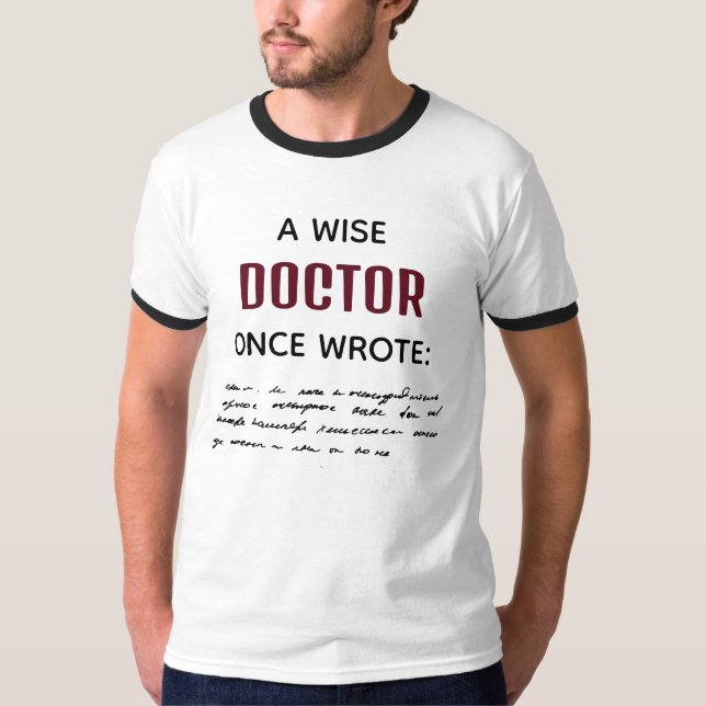 Camiseta Um Médico Sábio Escreveu Novidade Engraçada (Frente)