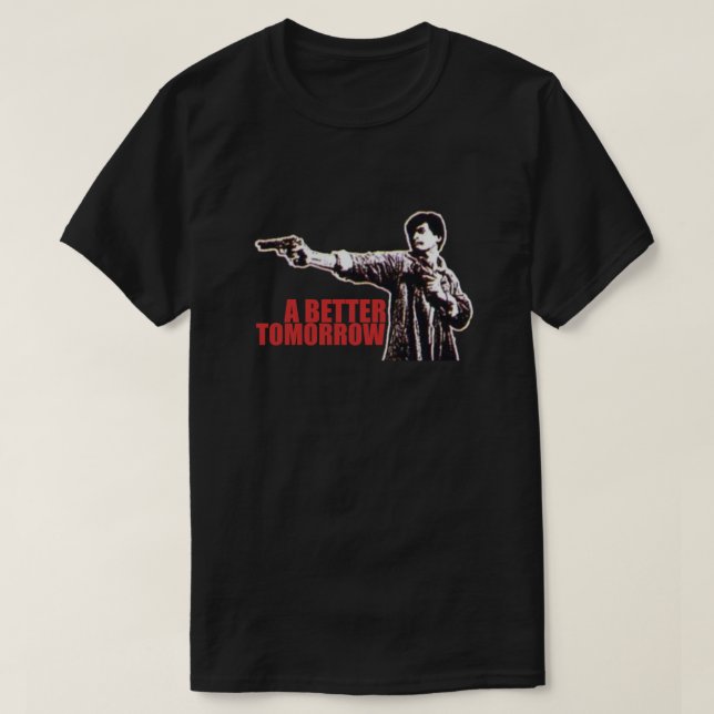Camiseta Um Melhor Amanhã - Chow Yun Fat - John Woo - Ti (Frente do Design)