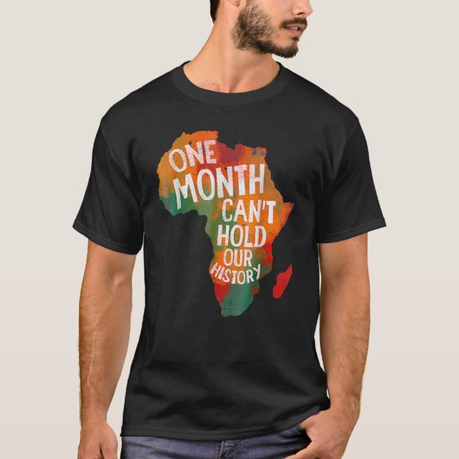 Camiseta Um Mês Não Consegue Manter Nossa História Negra (Frente)