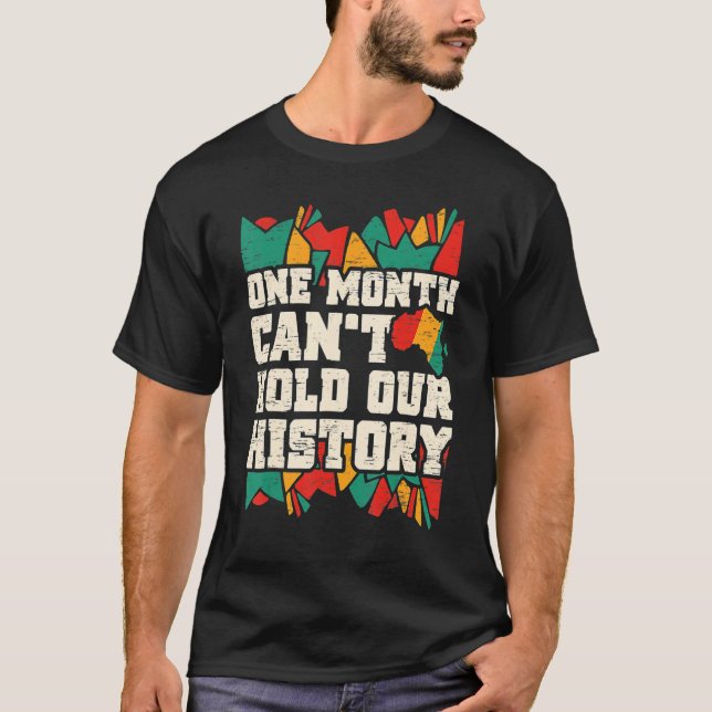 Camiseta Um Mês Não Consegue Manter Nossa História Negra (Frente)