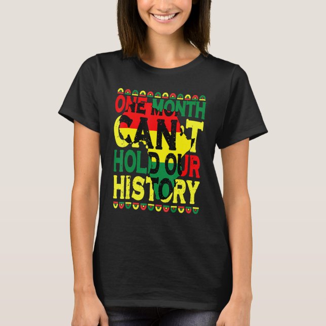 Camiseta Um Mês Não Consegue Manter Nossa História Negra (Frente)