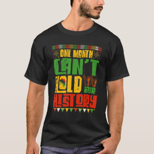 Camiseta Um Mês Não Consegue Manter Nossa História Negra Af