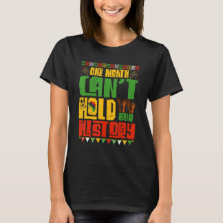 Camiseta Um Mês Não Consegue Manter Nossa História Negra Af