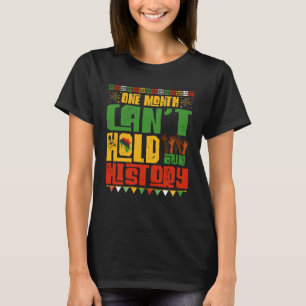 Camiseta Um Mês Não Consegue Manter Nossa História Negra Af