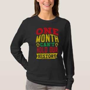 Camiseta Um Mês Não Consegue Manter Nosso Historiador Preto