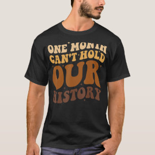 Camiseta Um mês não pode manter nossa história afro-america